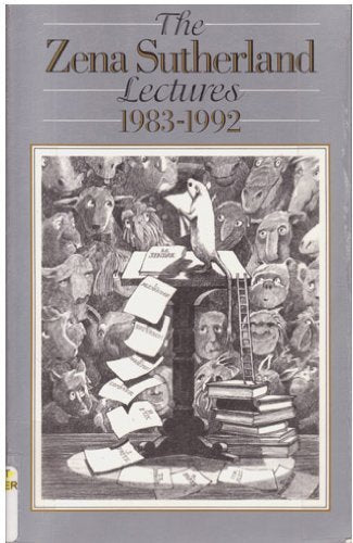 Zena Sutherland Lectures 1983-1992 book cover
