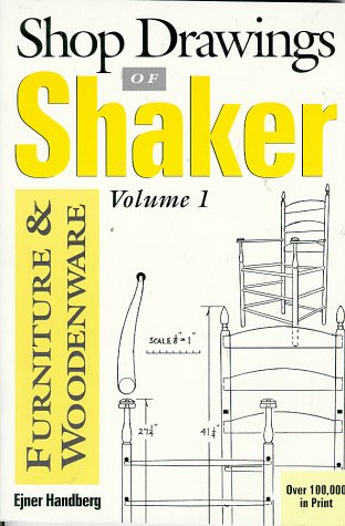 Shop Drawings of Shaker Furniture & Woodenware (Revised)