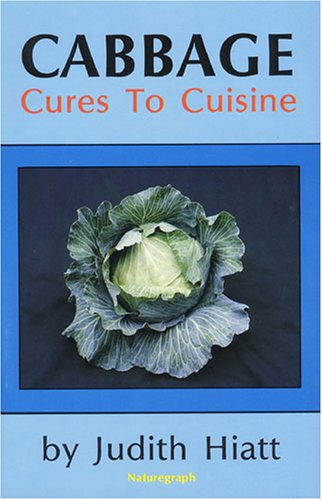 Cabbage, Cures to Cuisine