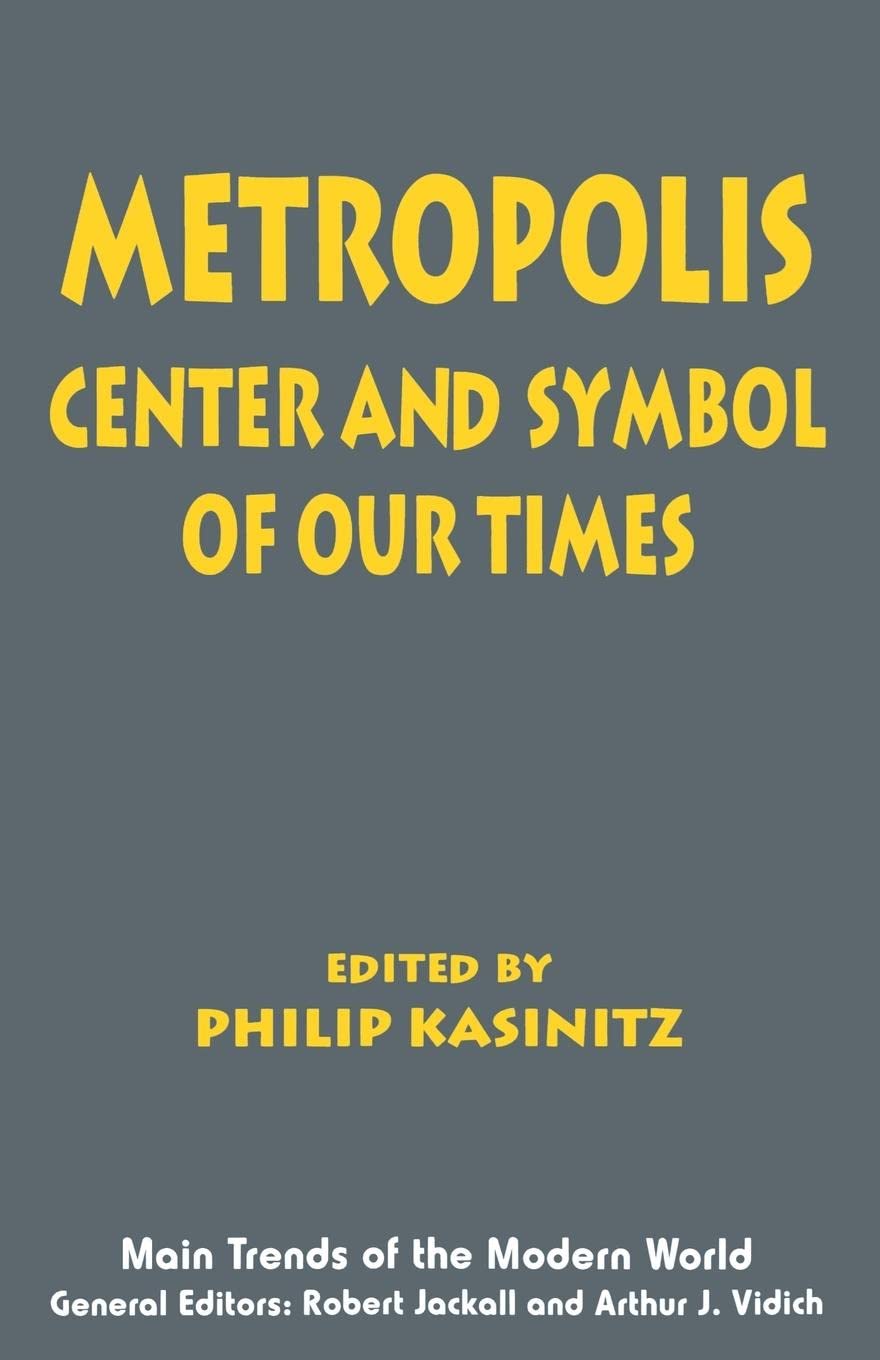 Metropolis: Center and Symbol of Our Times book cover