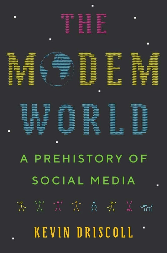 Modem World: A Prehistory of Social Media