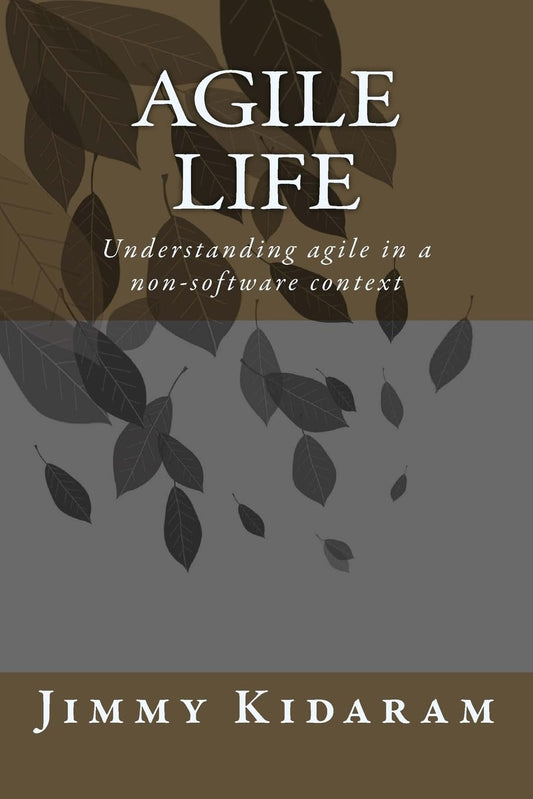 Agile Life: Understanding agile in a non-software context book cover