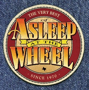 Very Best Of Asleep at the Wheel