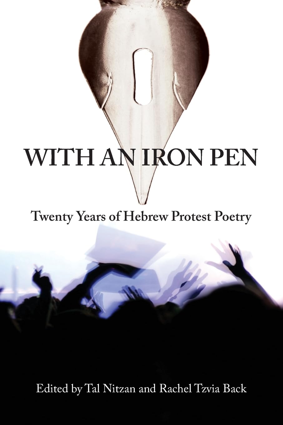 With an Iron Pen: Twenty Years of Hebrew Protest Poetry book cover