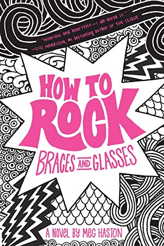 How to Rock Braces and Glasses book cover