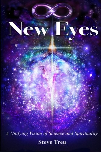 New Eyes: A Unifying Vision of Science and Spirit (B&W) book cover