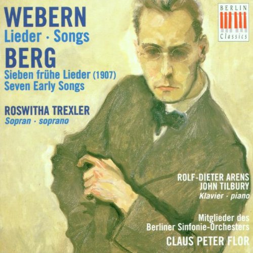 Webern: Songs / Berg: 7 Early Songs