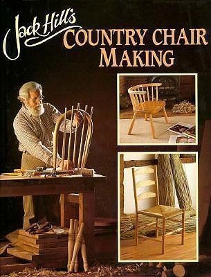 Jack Hill's Country Chair Making book cover