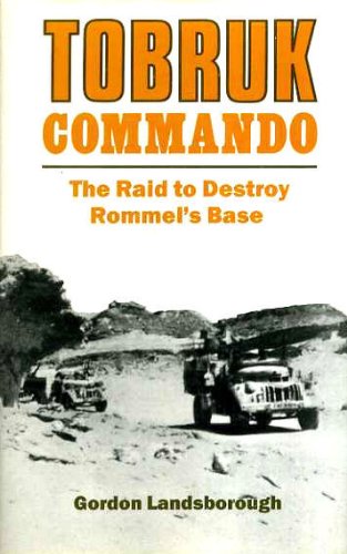 Tobruk Commando: The Raid to Destroy Rommel's Base book cover