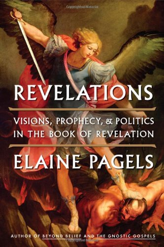 Revelations: Visions, Prophecy, and Politics in the Book of Revelation book cover