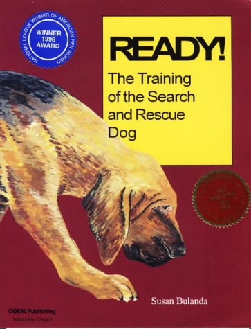 Ready!: A Step-By-Step Guide for Training the Search and Rescue Dog book cover