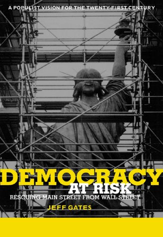 Democracy at Risk: Rescuing Main Street from Wall Street book cover