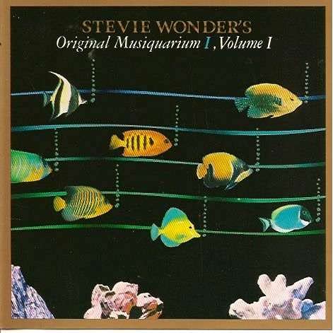 Stevie Wonder's Original Musiquarium I, Vol. I