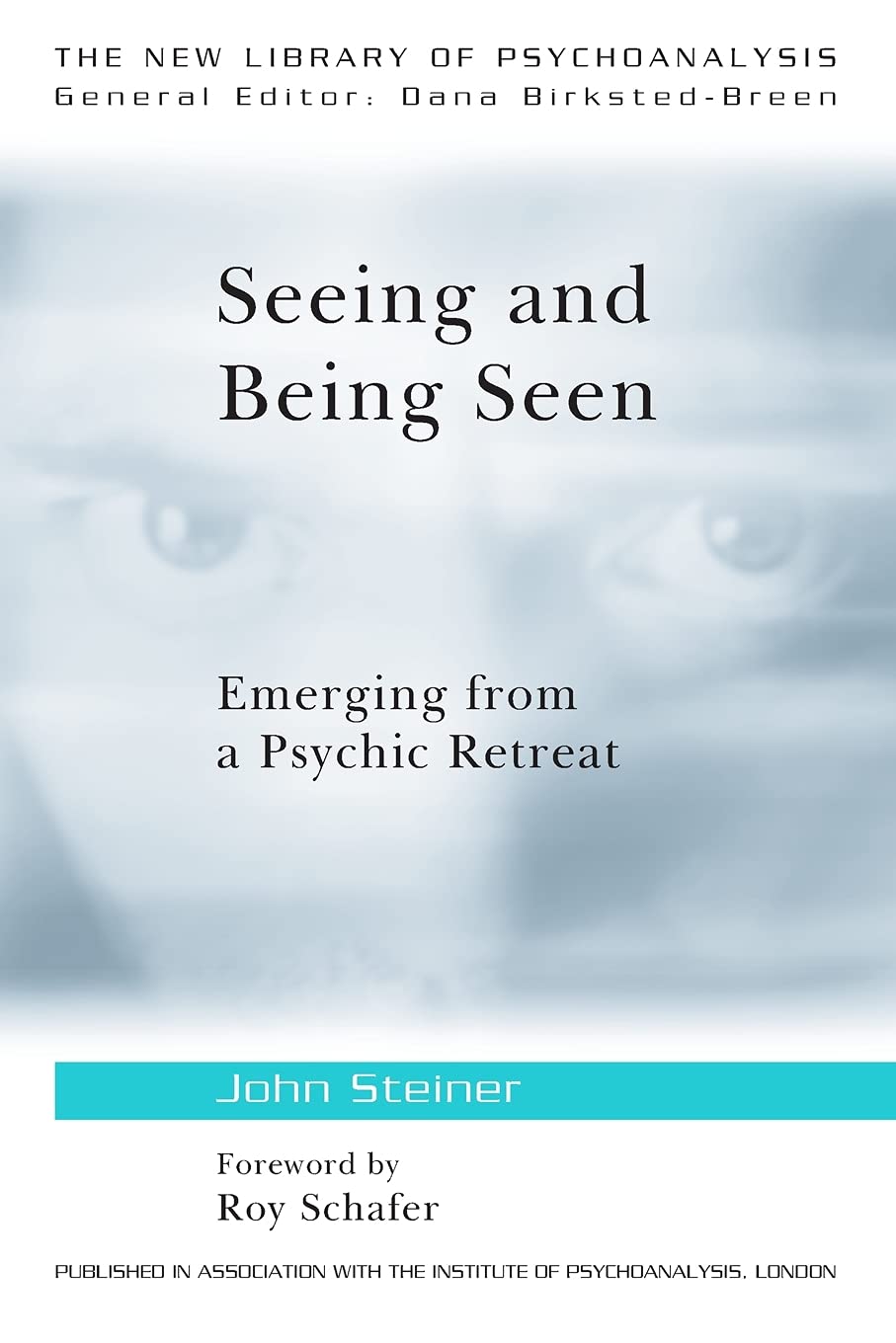 Seeing and Being Seen: Emerging from a Psychic Retreat book cover