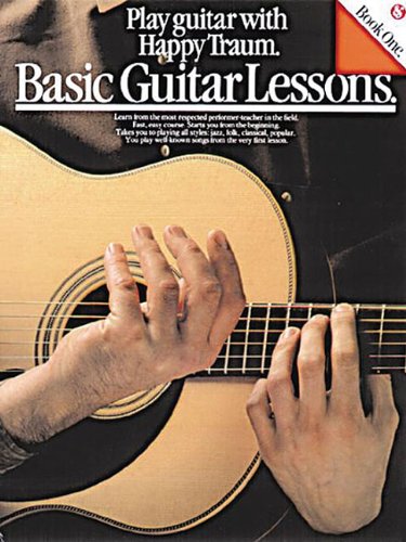 Basic Guitar Lessons: Play Guitar with Happy Traum