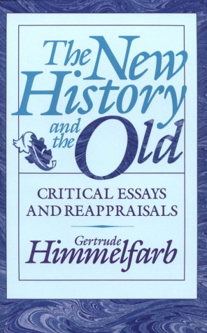 New History and the Old: Critical Essays and Reappraisals (Revised)