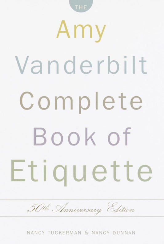 Amy Vanderbilt Complete Book of Etiquette: 50th Anniversay Edition (Updated) book cover
