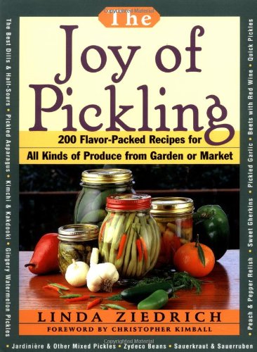 Joy of Pickling: 250 Flavor-Packed Recipes for Vegetables for All Kinds of Produce from Garden or Market book cover