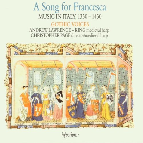 A Song for Francesca: Music in Italy, 1330-1430