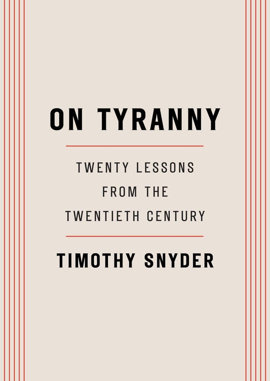 On Tyranny: Twenty Lessons from the Twentieth Century book cover