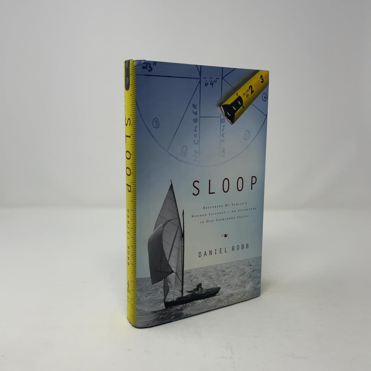 Sloop: Restoring My Family's Wooden Sailboat: An Adventure in Old-Fashioned Values book cover