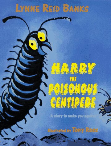 Harry the Poisonous Centipede