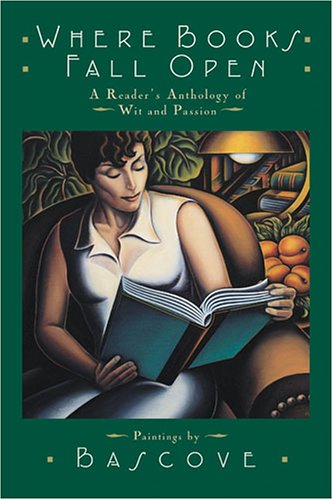 Where Books Fall Open: A Reader's Anthology of Wit & Passion book cover