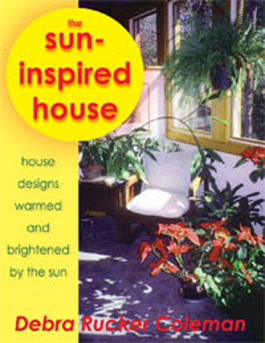 Sun-Inspired House: House Designs Warmed and Brightened by the Sun