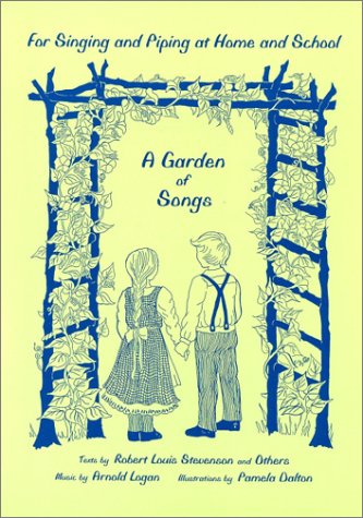 Garden of Songs: For Singing and Piping at Home and School