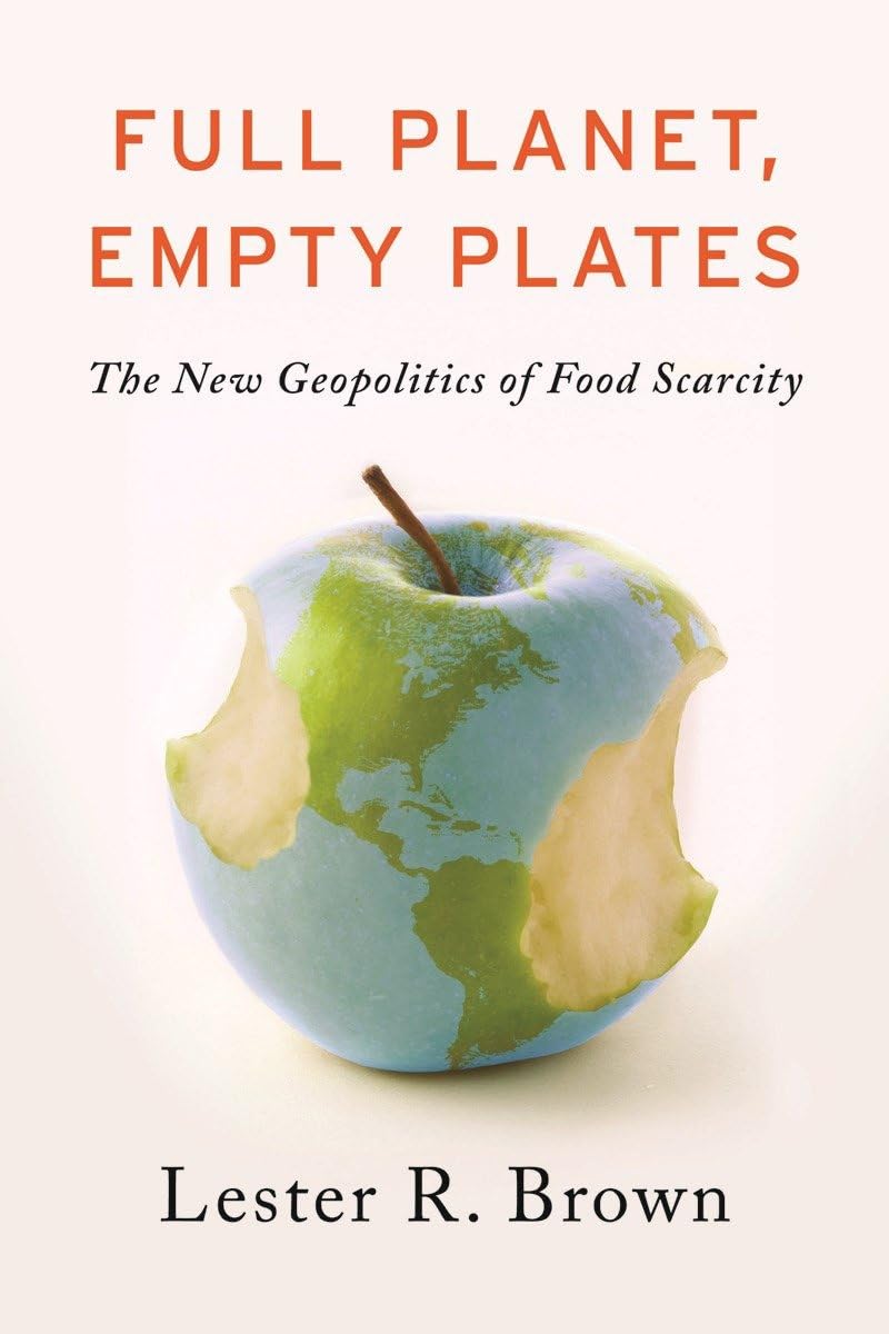 Full Planet, Empty Plates: The New Geopolitics of Food Scarcity book cover