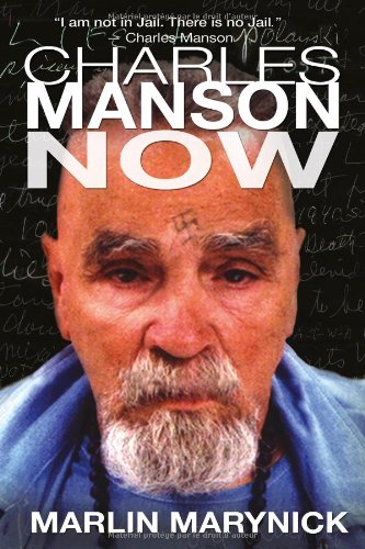 Charles Manson Now book cover