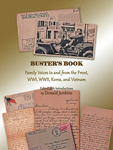 Buster's Book: Family Voices to and from the Front, Wwi, WWII, Korea, and Vietnam book cover