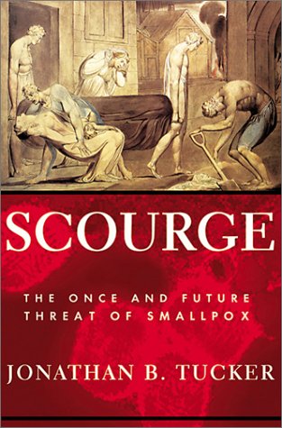 Scourge: The Once and Future Threat of Smallpox book cover