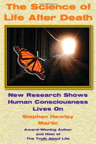 Science of Life After Death: New Research Shows Human Consciousness Lives on book cover