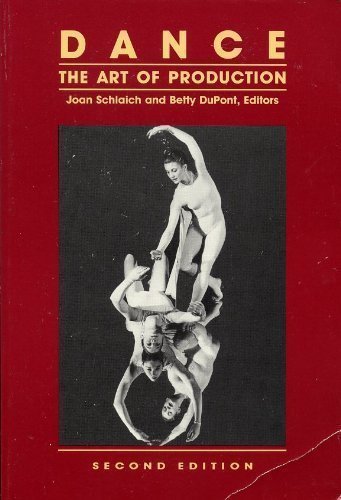 Dance: The Art of Production (Revised) book cover