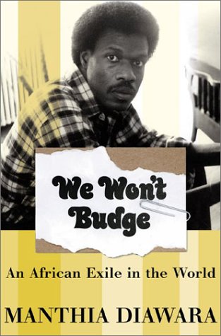 We Won't Budge: An African Exile in the World book cover