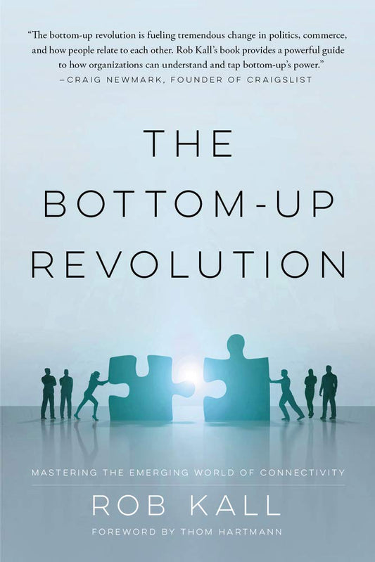 Bottom-Up Revolution: Mastering the Emerging World of Connectivity