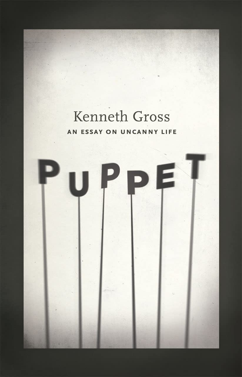 Puppet: An Essay on Uncanny Life