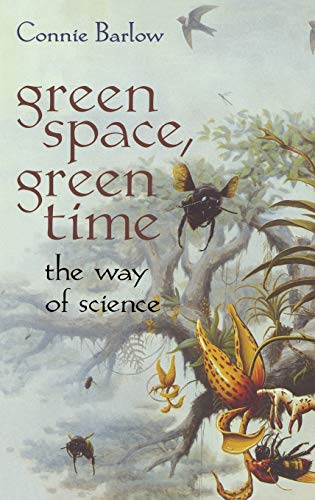 Green Space, Green Time: The Way of Science (1997) book cover