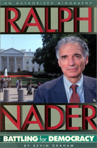 Ralph Nader: Battling for Democracy