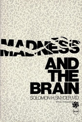 Madness and the Brain