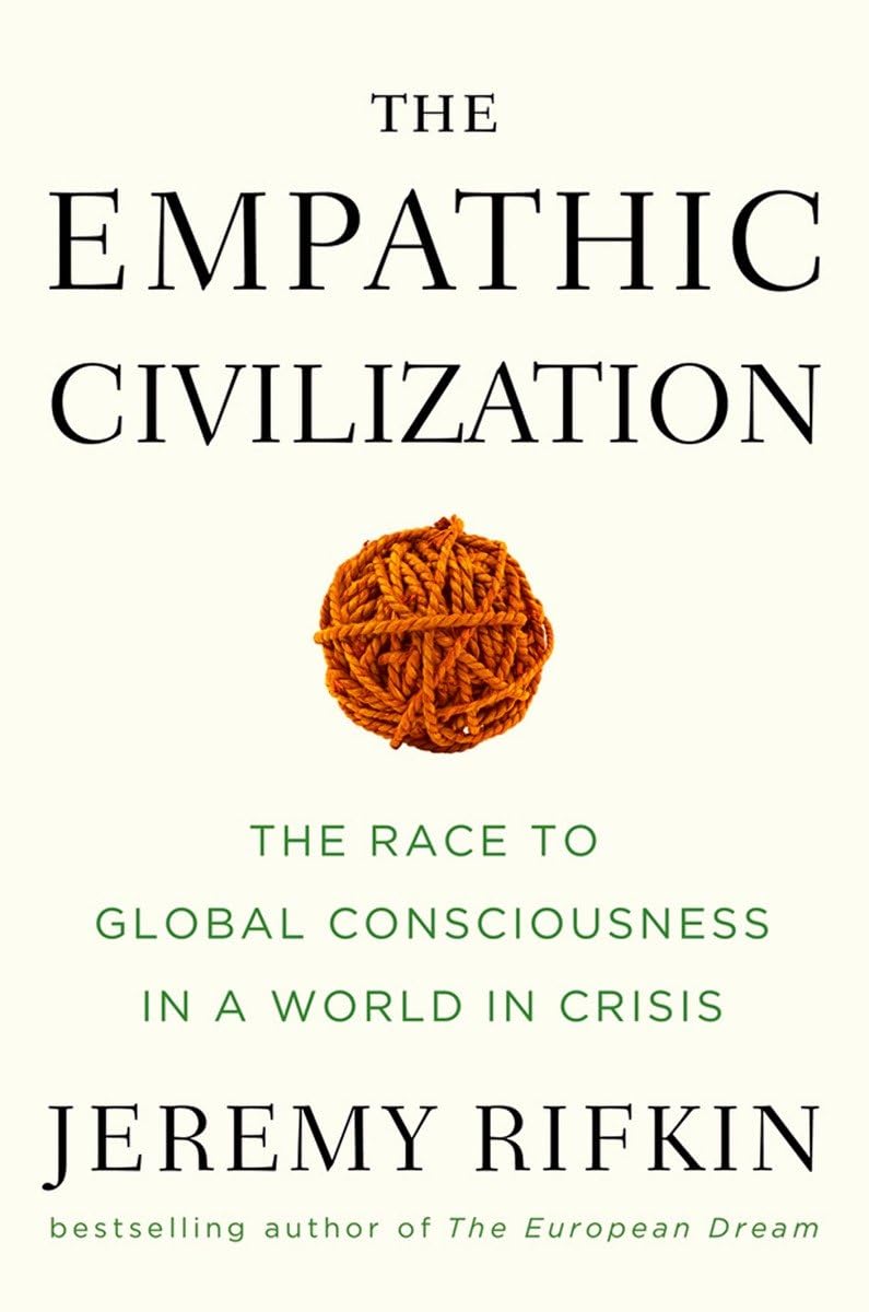 Empathic Civilization: The Race to Global Consciousness in a World in Crisis book cover