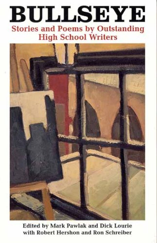 Bullseye: Stories and Poems by Outstanding High School Writers book cover