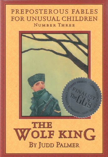 THE WOLF KING (Prepost Fable Unusual Children)