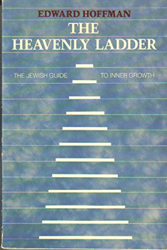 Heavenly Ladder: A Jewish Guide to Inner Growth