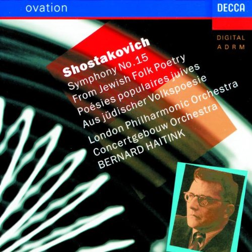 Dmitri Shostakovich: Symphony No. 15 / From Jewish Folk Poetry - Bernard Haitink book cover