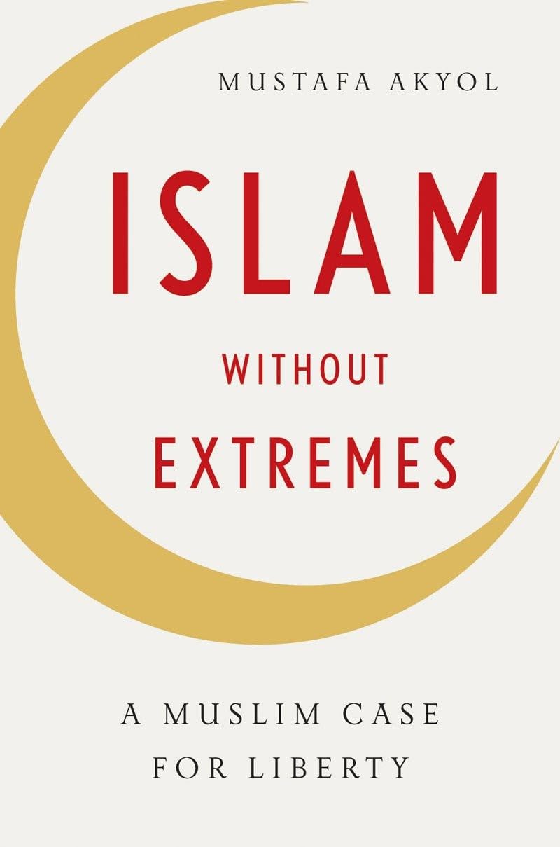 Islam Without Extremes: A Muslim Case for Liberty book cover