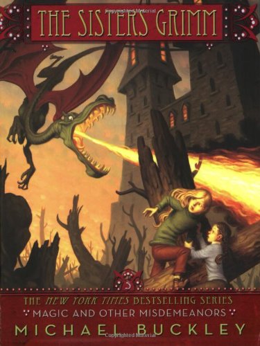 Sisters Grimm: Magic and Other Misdemeanors - #5