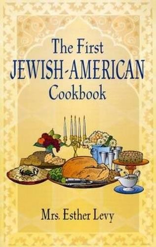 The First Jewish-American Cookbook (Jewish, Judaism)