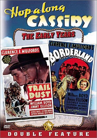 Hopalong Cassidy: Trail Dust & Borderland [DVD]